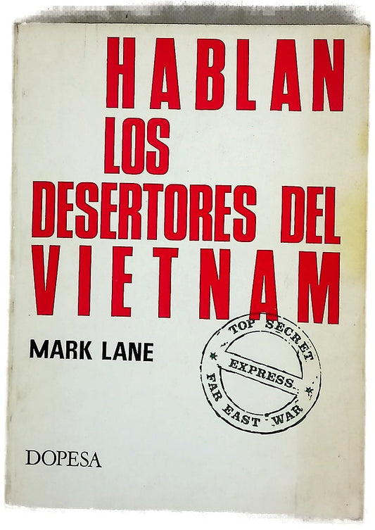 Hablan los desertores del Vietnam