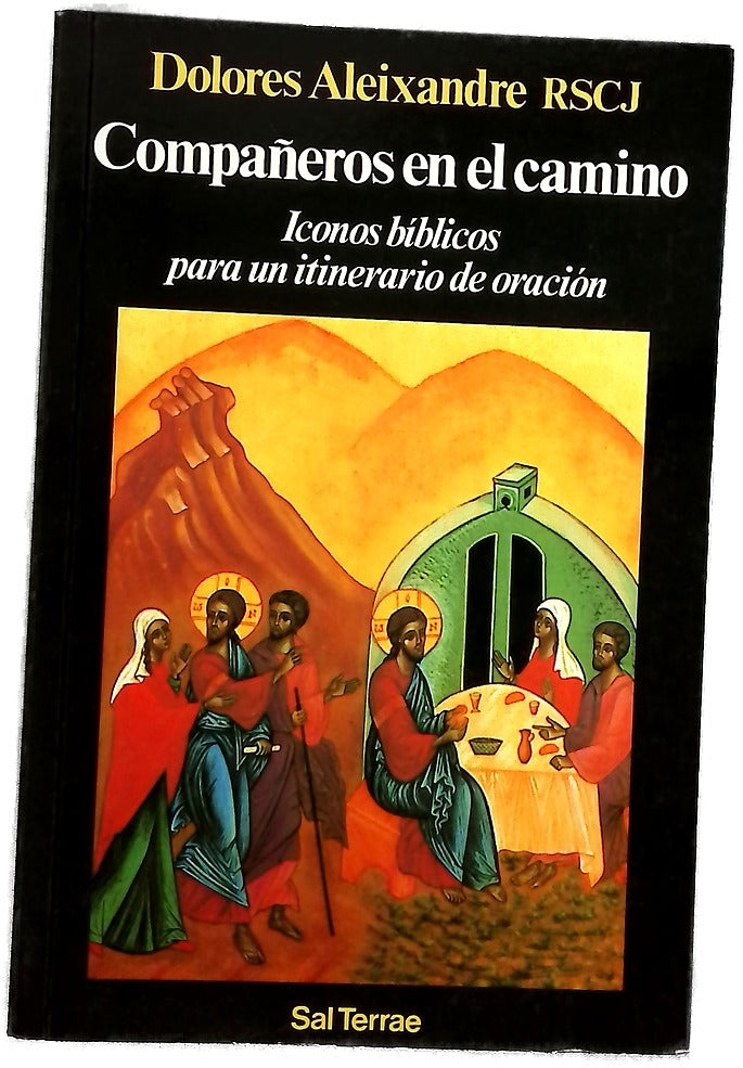 Compañeros en el camino : iconos bíblicos para un itinerario de oración