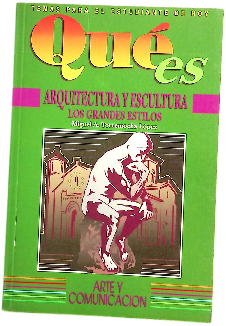 Arquitectura y escultura los grandes estilos