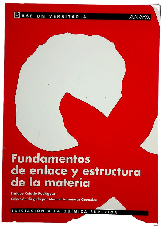 Fundamentos de enlace y estructura de la materia