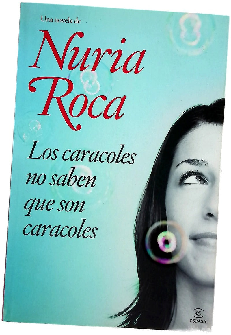Los caracoles no saben que son caracoles