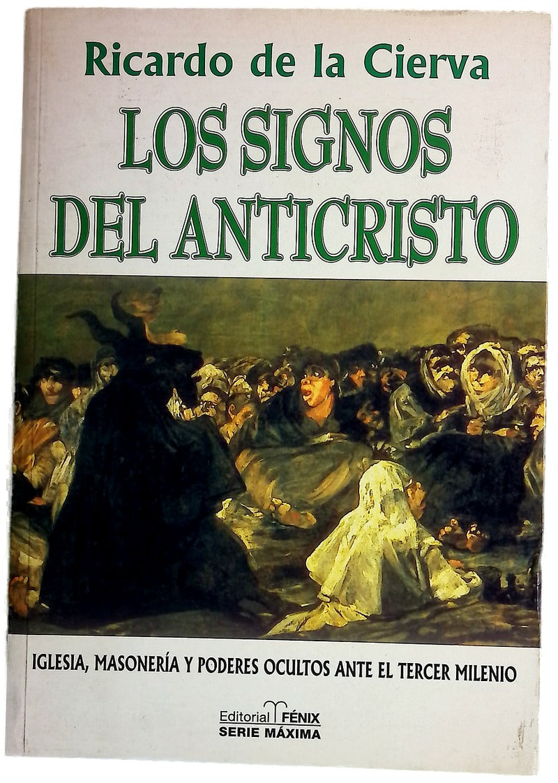 Los signos del anticristo iglesia, masonería total y poderes ocultos ante el tercer milenio