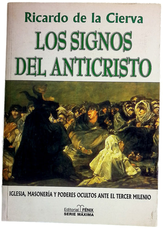 Los signos del anticristo iglesia, masonería total y poderes ocultos ante el tercer milenio