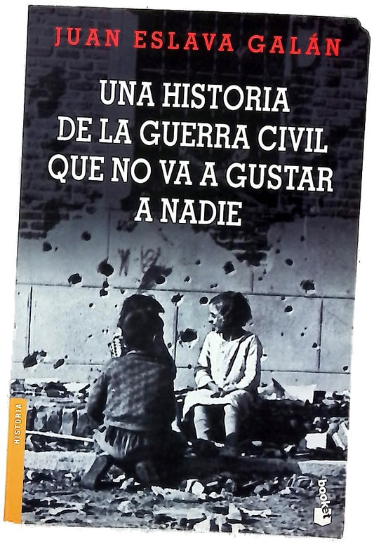 Una historia de la guera civil que no va a gustar a nadie