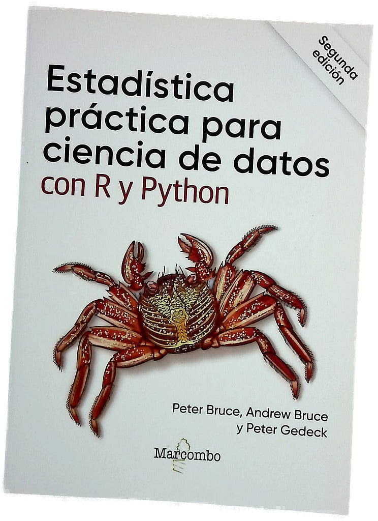 Estadística práctica para ciencia de datos con R y Python : más de 50 conceptos esenciales