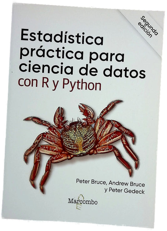 Estadística práctica para ciencia de datos con R y Python : más de 50 conceptos esenciales
