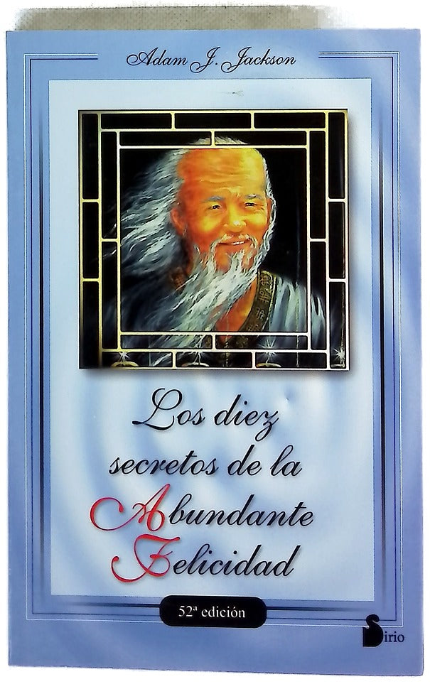 Los 10 secretos de la abundante felicidad