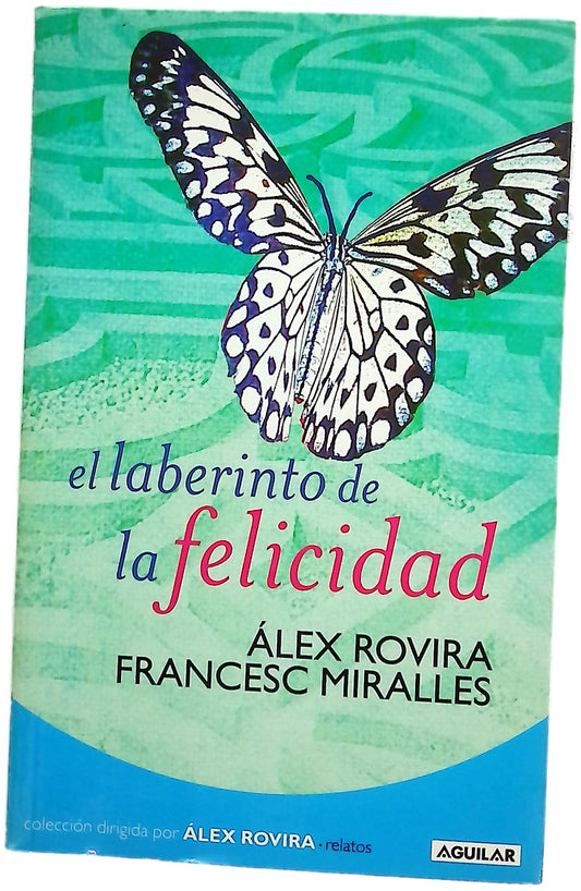 El laberinto de la felicidad