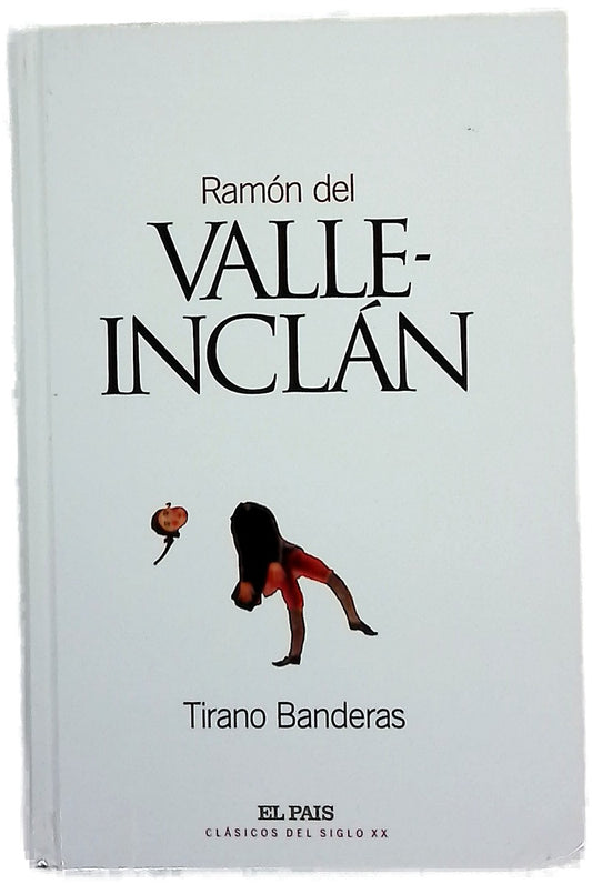 Tirano Banderas novela de tierra caliente