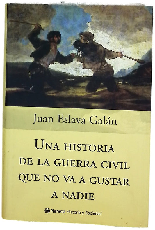 Una historia de la guerra civil que no va a gustar a nadie