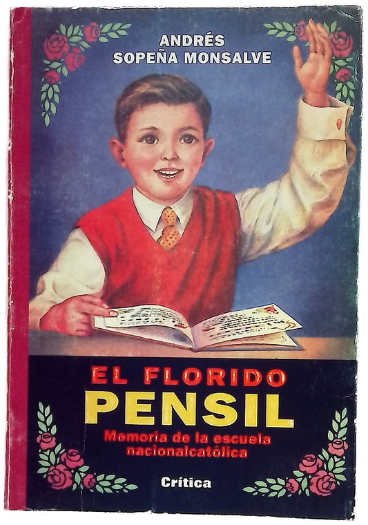 El florido pensil memoria de la escuela nacionalcatólica