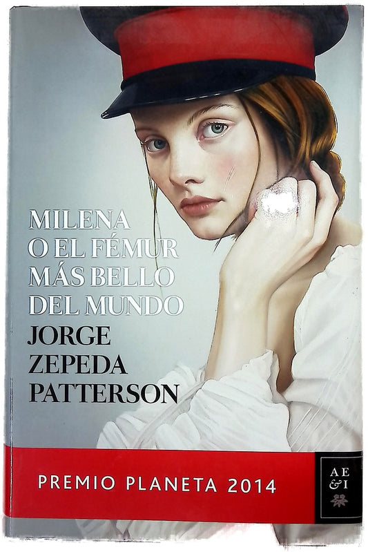 Milena o El fémur más bello del mundo