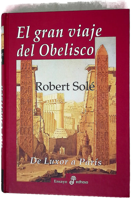 El gran viaje del obelisco de Luxor a París