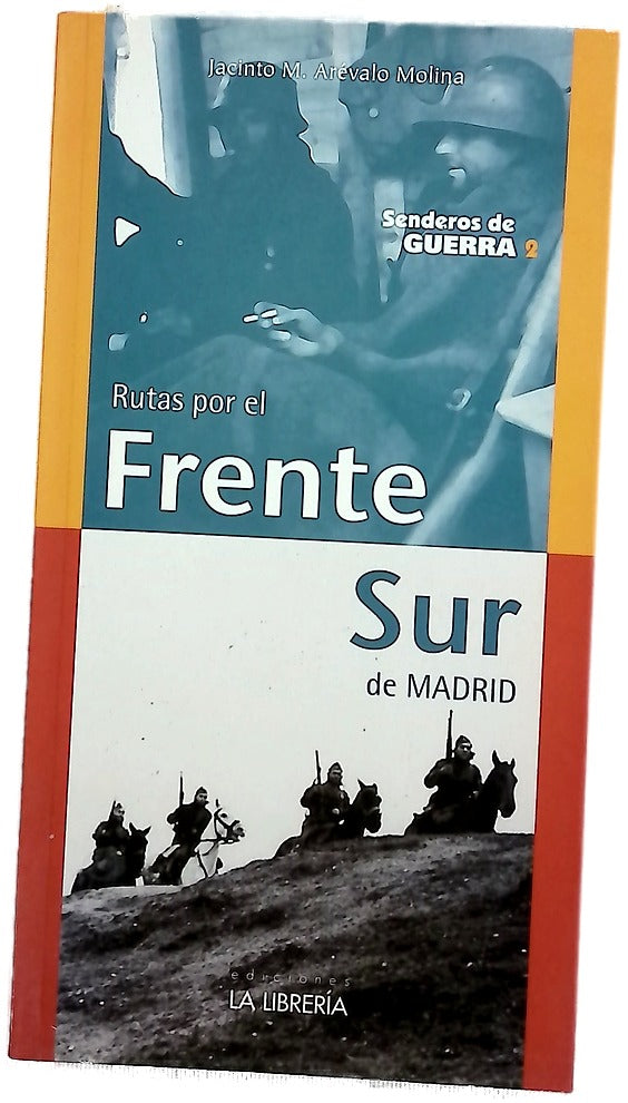 Rutas por el frente sur de Madrid