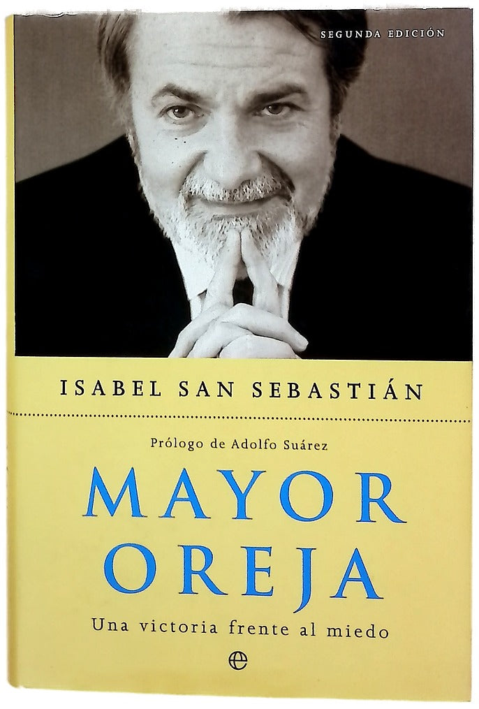Mayor Oreja una victoria frente al miedo
