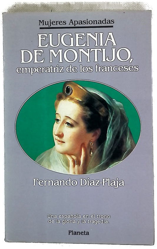 Eugenia de Montijo, emperatriz de los franceses