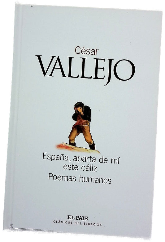 España, aparta de mí este cáliz Poemas humanos