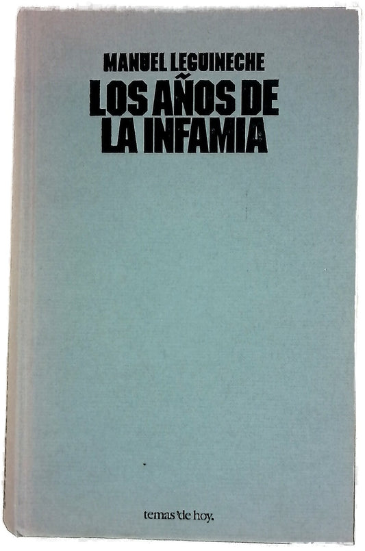 Los años de la infamia una crónica de Manuel Leguineche sobre la II guerra mundial