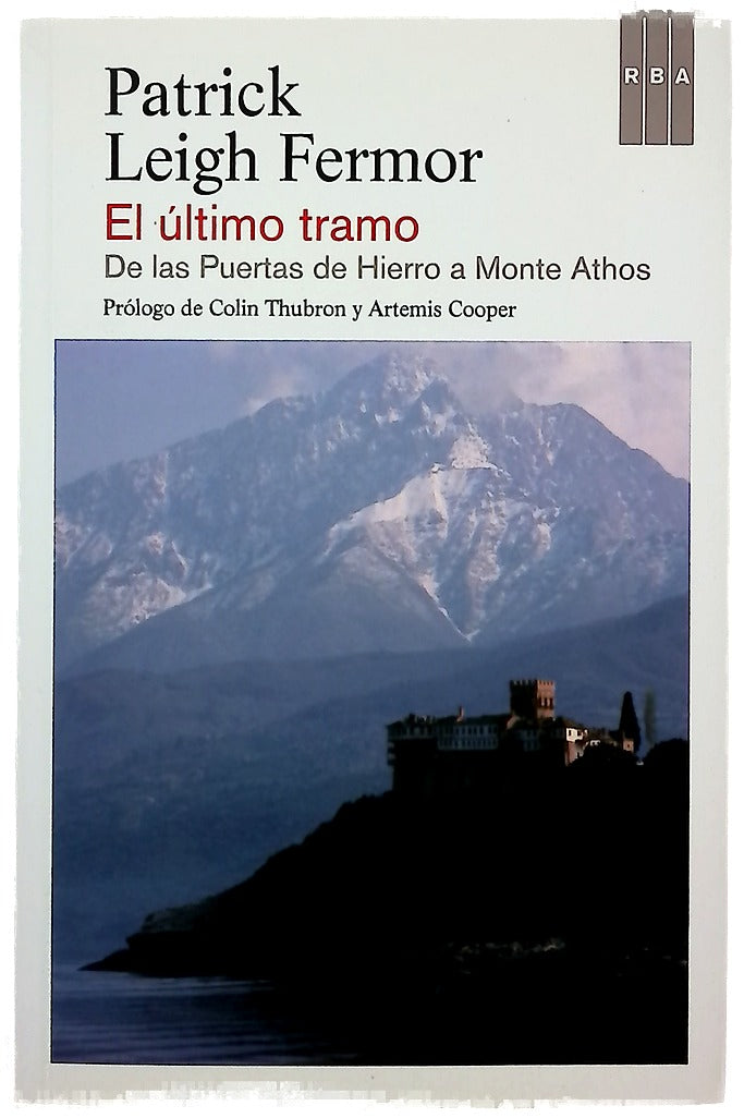 El último tramo : de las Puertas de Hierro a Monte Athos