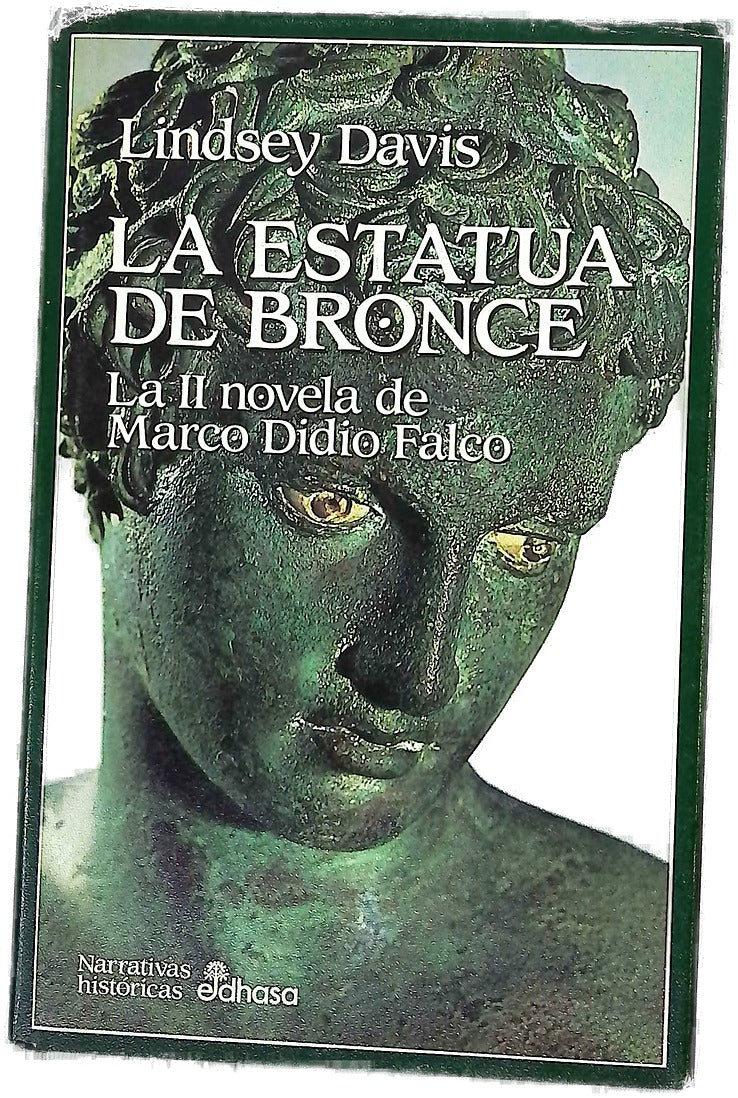 La estatua de bronce una novela de Marco Didio Falco