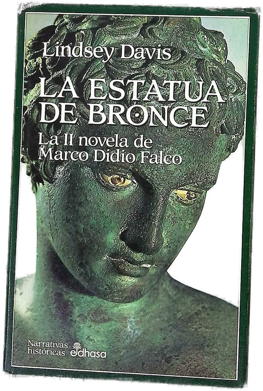 La estatua de bronce una novela de Marco Didio Falco