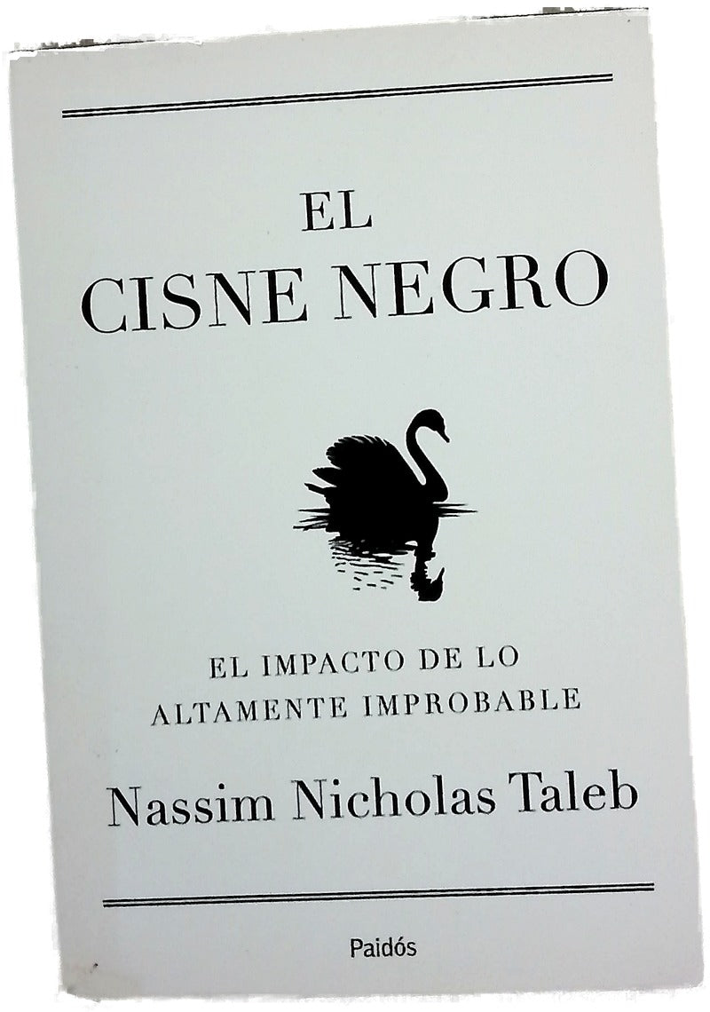 El cisne negro el impacto de lo altamente improbable