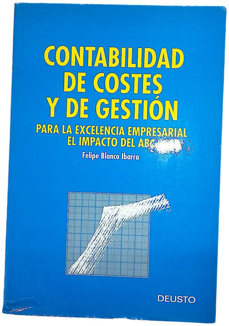 Contabilidad de costes y de gestión para la excelencia empresarial el impacto del ABC