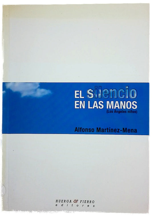 El silencio en las manos (los ángeles niños)
