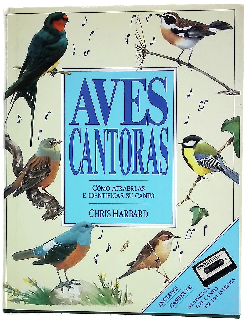 Aves cantoras  : cómo atraerlas e identificar su canto 