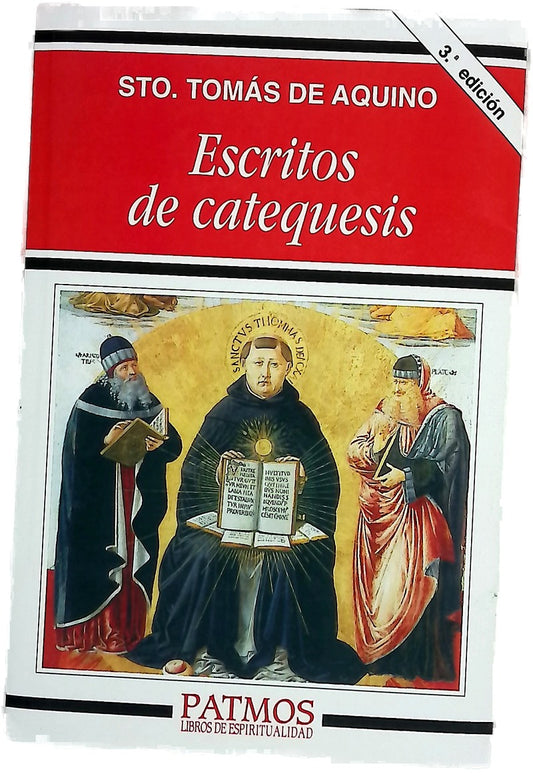 Escritos de catequesis sobre el Credo, Padrenuestro, Avemaría, Decálogo y los siete sacramentos