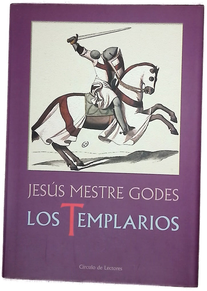 Los templarios alba y crepúsculo de los caballeros