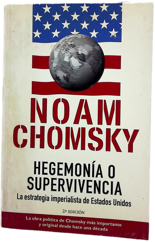 Hegemonía o supervivencia la estrategia imperialista de Estados Unidos