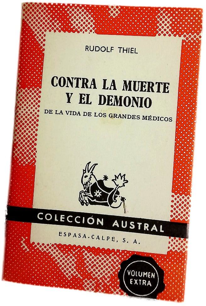 Contra la muerte y el demonio de la vida de los grandes médicos