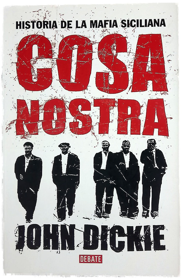 Cosa Nostra historia de la mafia siciliana