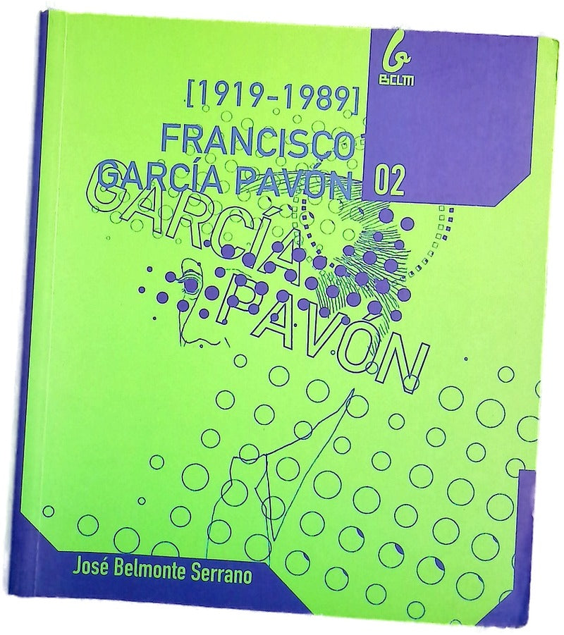 Francisco García Pavón (1919-1989) una vida inventada: aproximación biográfica