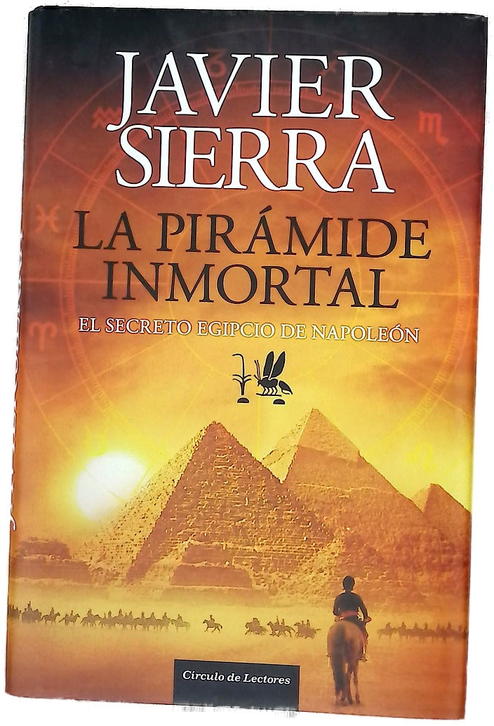 La pirámide inmortal : el secreto egipcio de Napoleón