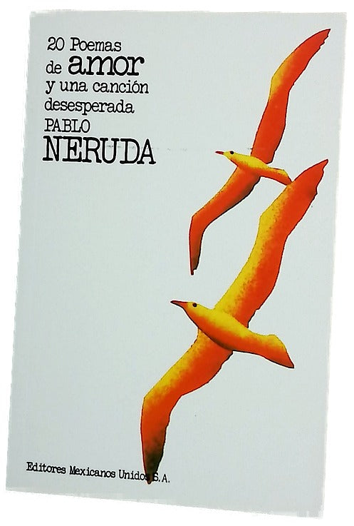 Veinte poemas de amor y una canción desesperada