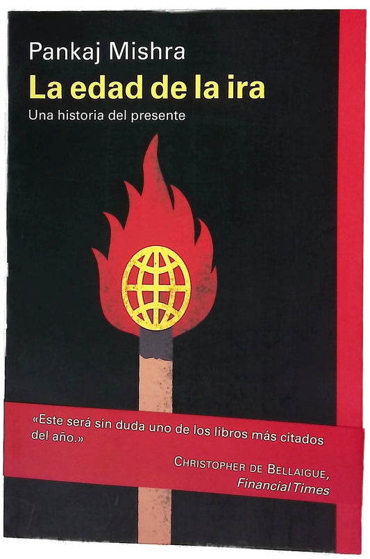 La edad de la ira : una historia del presente
