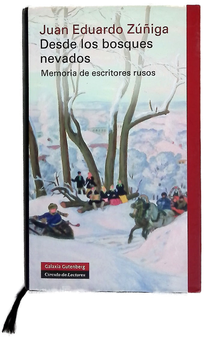 Desde los bosques nevados memoria de escritores rusos
