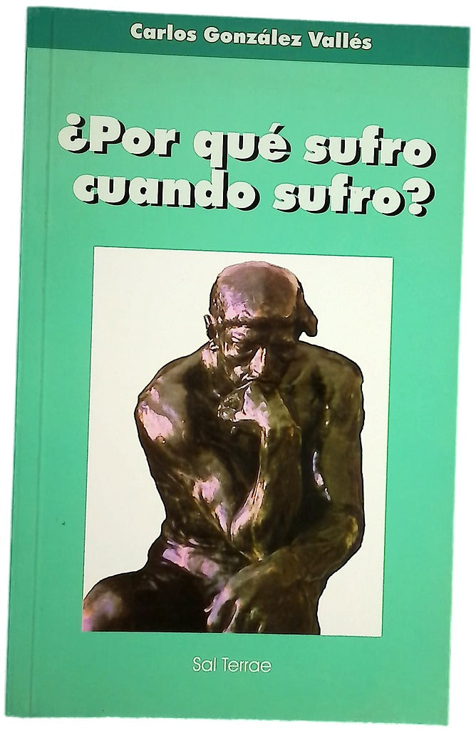 ¿Por qué sufro cuando sufro?