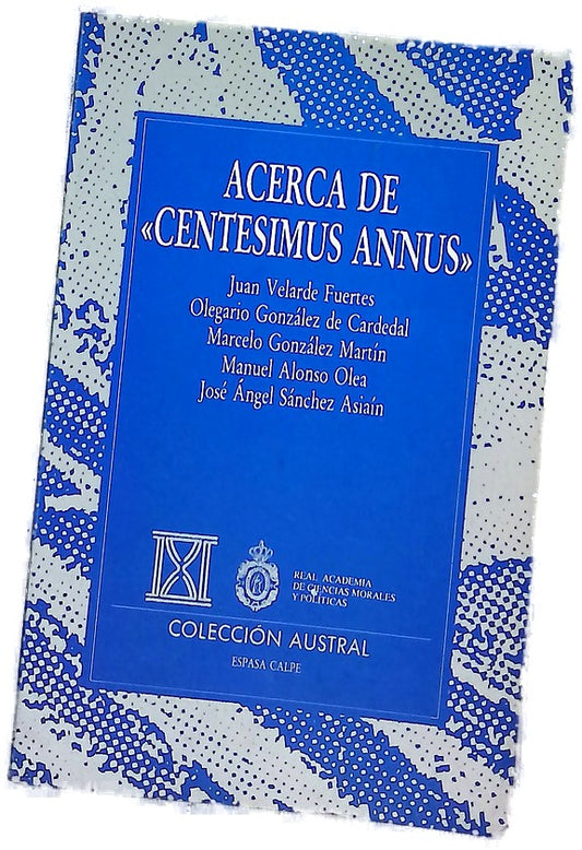Acerca de "Centesimus annus" novena carta encíclica de S.S. Juan Pablo II