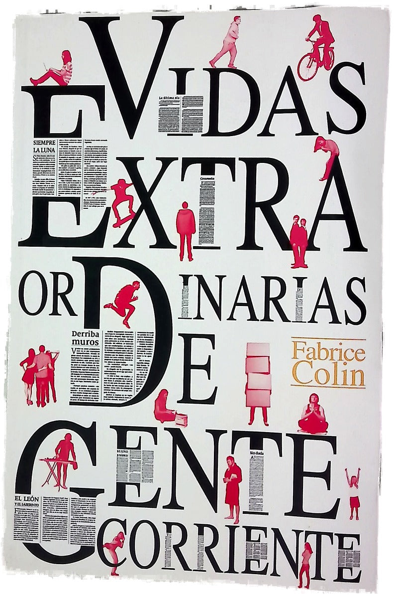 Vidas extraordinarias de gente corriente