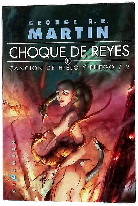Canción de hielo y fuego II : Choque de reyes - 2. ed.
