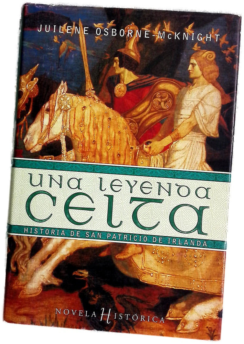 Una leyenda celta : historia de San Patricio de Irlanda