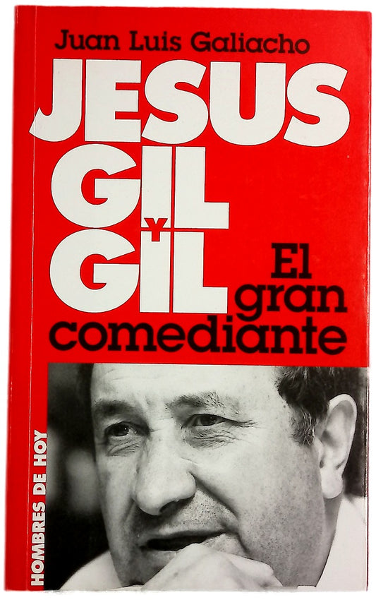 Jesús Gil y Gil el gran comediante