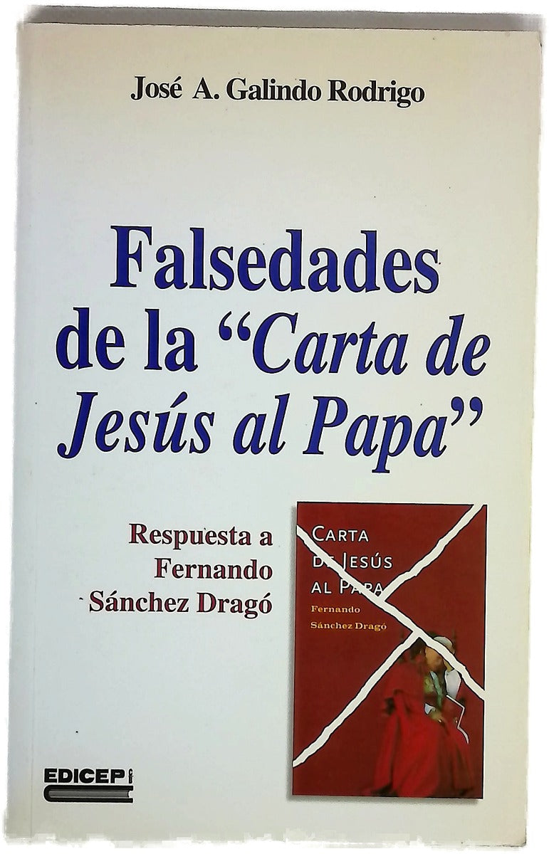 Falsedades de la "Carta de Jesús al Papa" respuesta a Fernando Sánchez Dragó