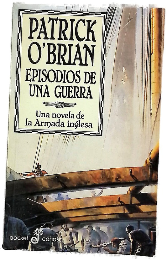 Episodios de una guerra : una novela de la Armada inglesa
