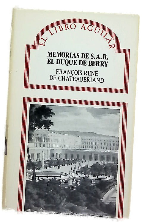 Memorias de S.A.R. el Duque de Berry