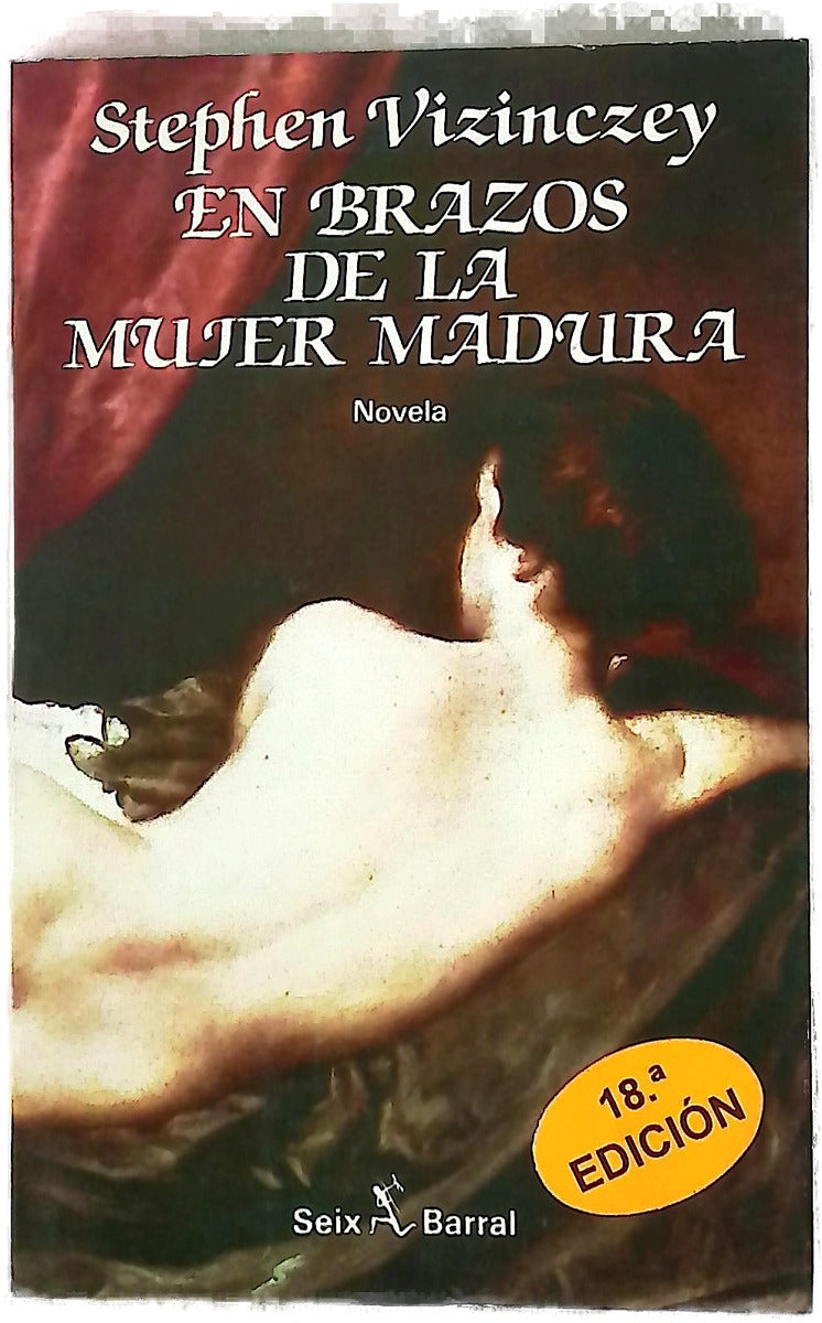 En brazos de la mujer madura memorias galantes de András Vajda : novela