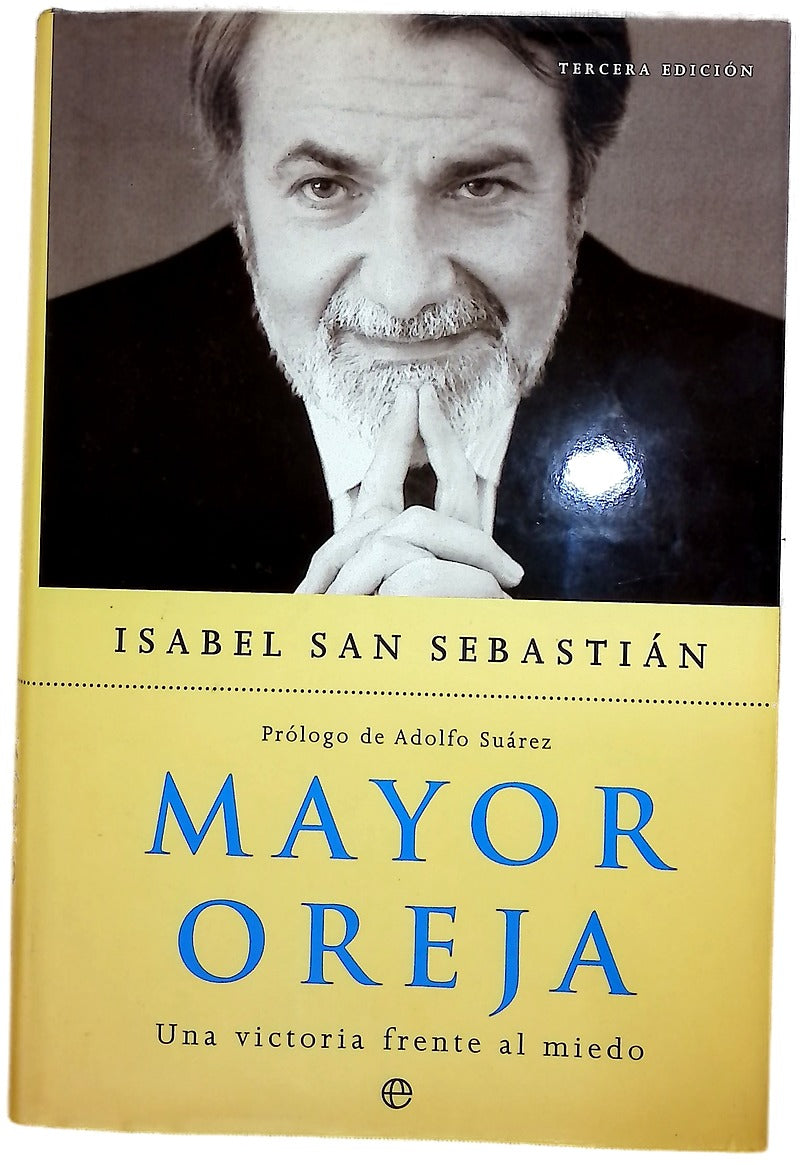 Mayor Oreja una victoria frente al miedo